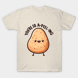 You're So A-Peel-Ing T-Shirt